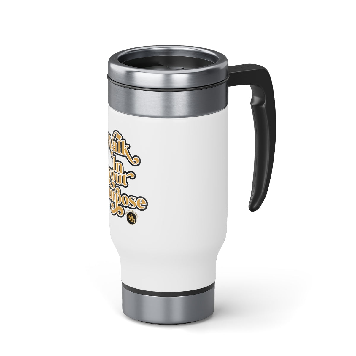 'Walk in Your Purpose' Stainless Steel Travel Mug with Handle, 14oz
